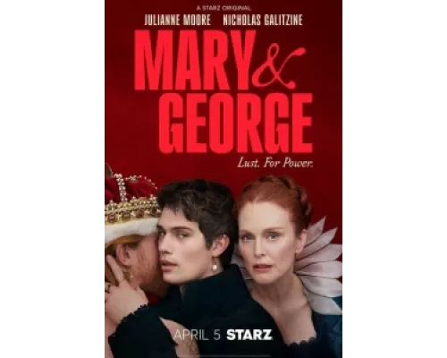 Мэри и Джордж сериал смотреть Мэри и Джордж сериал смотреть
