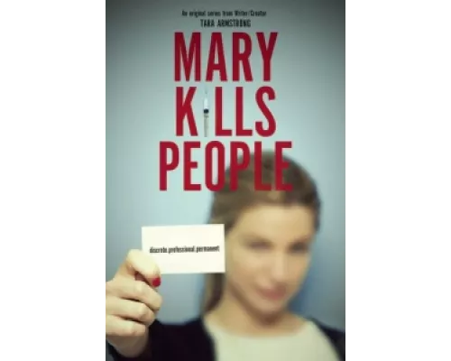 Мэри Убивает Людей сериал смотреть Мэри Убивает Людей сериал смотреть