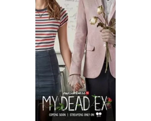 Мой мертвый бывший сериал смотреть Мой мертвый бывший сериал смотреть