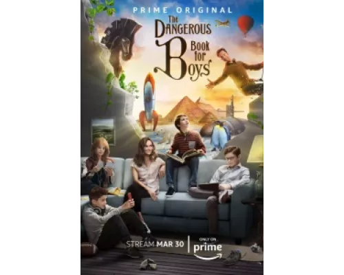 Опасная книга для мальчиков  сериал смотреть