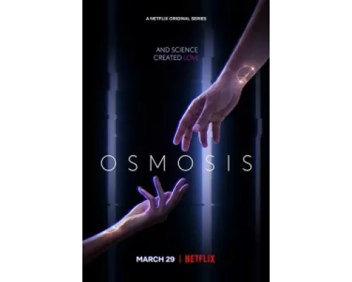 Осмос сериал смотреть Осмос сериал смотреть