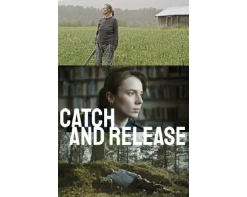 Поймать и отпустить сериал смотреть Поймать и отпустить сериал смотреть