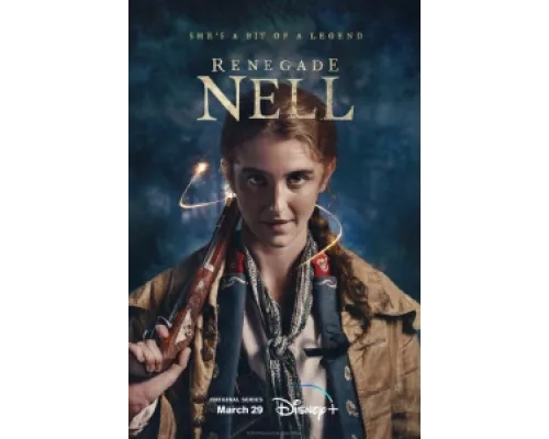 Разбойница Нелл сериал смотреть Разбойница Нелл сериал смотреть