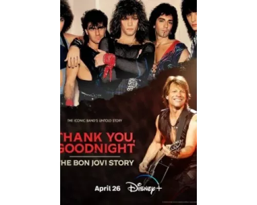 Спасибо и доброй ночи: История Bon Jovi  сериал смотреть
